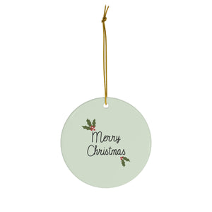 Meraki Paper - Ceramic Holiday Ornament - Holly Merry Christmas - Circle - Front View