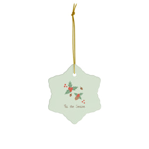 Meraki Paper - Ceramic Holiday Ornament - Tis the Season - Snowflake - Front View