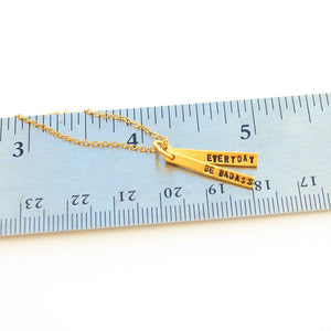 "Be Badass Everyday" Quote Necklace