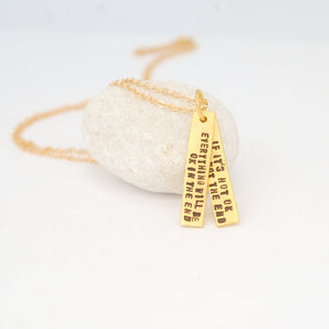 "Everything will be okay in the end. If it's not okay it's not the end." - John Lennon Quote Necklace