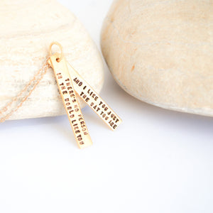 "There is no person in the world like you and I like you just the way you are" - Mister Rogers Quote Necklace