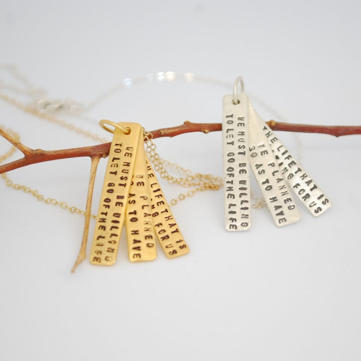 "We must be willing to let go of the life we've planned, so as to have the life that is waiting for us." Joseph Campbell Quote Necklace