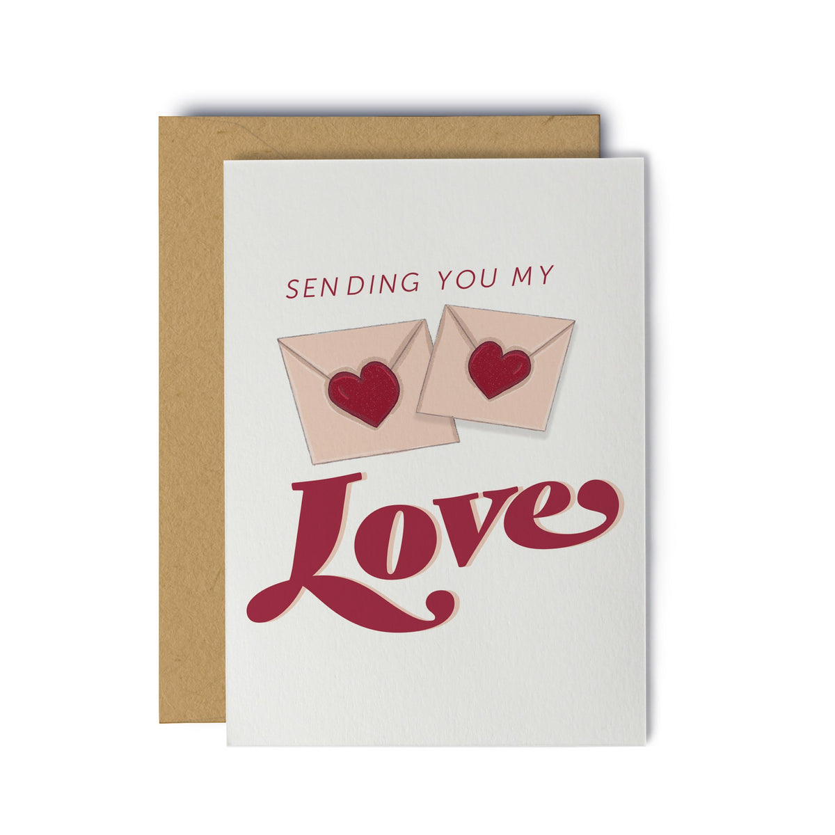 &quot;Sending You My Love&quot; Valentine&#39;s Day Card
