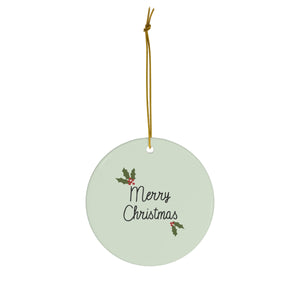 Meraki Paper - Ceramic Holiday Ornament - Holly Merry Christmas - Circle - Front View