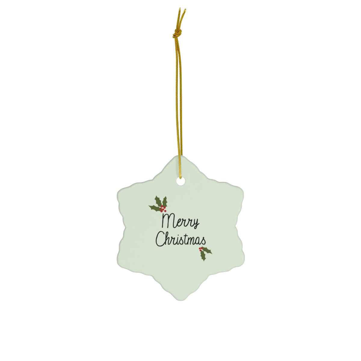 Meraki Paper - Ceramic Holiday Ornament - Holly Merry Christmas - Snowflake - Front View