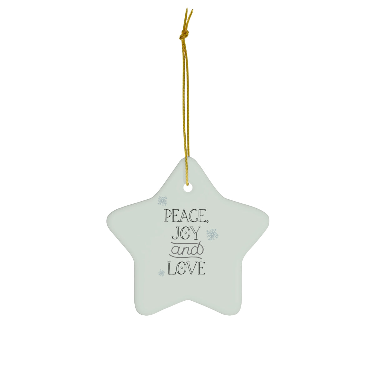 Meraki Paper - Ceramic Holiday Ornament - Peace, Joy &amp; Love - Star - Front View