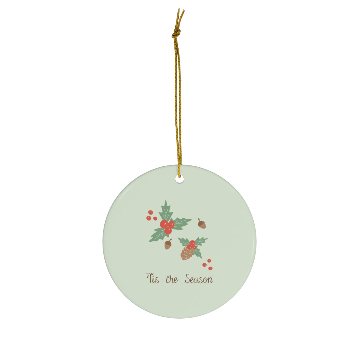 Meraki Paper - Ceramic Holiday Ornament - Tis the Season - Circle - Front View