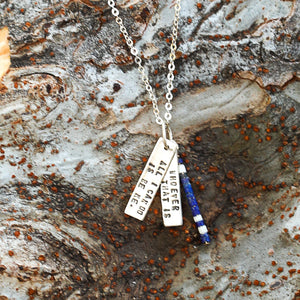 "All I can do is be me, Whoever that is." -Bob Dylan Quote Necklace
