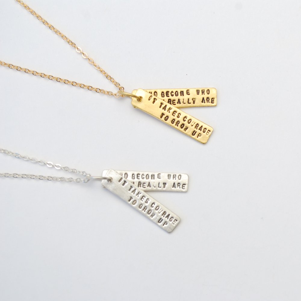 "It Takes Courage to Grow Up and Become Who You Really Are" - EE Cummings Quote Necklace