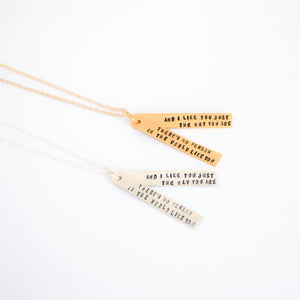 "There is no person in the world like you and I like you just the way you are" - Mister Rogers Quote Necklace